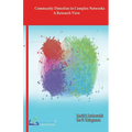 Community Detection in Complex Networks-A Research View