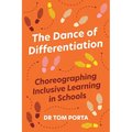 The Dance of Differentiation: Choreographing Inclusive Learning in Schools