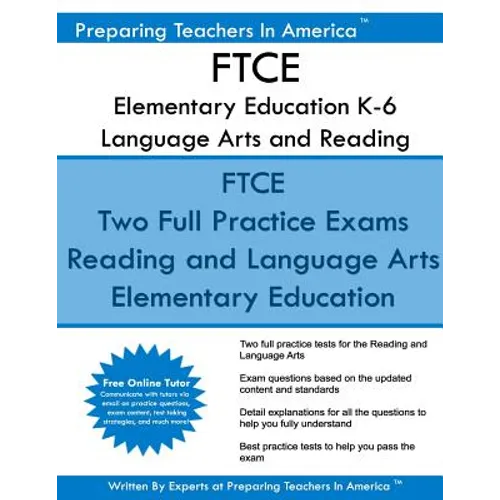 FTCE Elementary Education K-6 Language Arts and Reading: Elementary Education Subtest 1: Language Arts and Reading 601