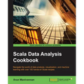 Scala Data Analysis Cookbook