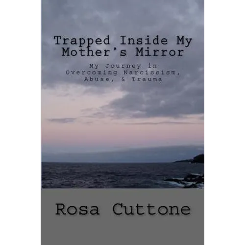 Trapped Inside My Mother's Mirror