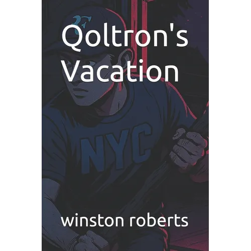 Qoltron's Vacation