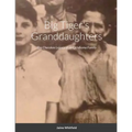 Big Tiger's Granddaughters: The Cherokee Legacy of an Oklahoma Family