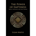 The Power of Emptiness: Being, Knowing and Not-Doing