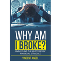 "Why Am I Broke?": Unraveling the Mysteries of Financial Struggle