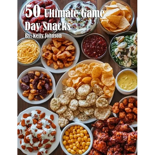 50 Ultimate Game Day Snacks