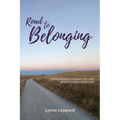 Road to Belonging: Establishing a Legacy of Love After Closed Adoption