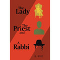 The Lady the Priest and a Rabbi