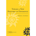 Toward a New Rhetoric of Difference