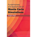 Fundamentals and Applications of Monte Carlo Simulations