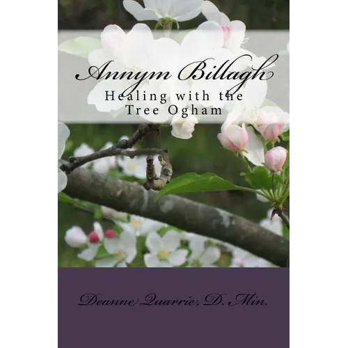 Annym Billagh: Healing with the Tree Ogham