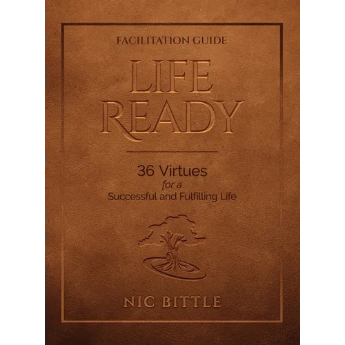Life Ready - Facilitation Guide