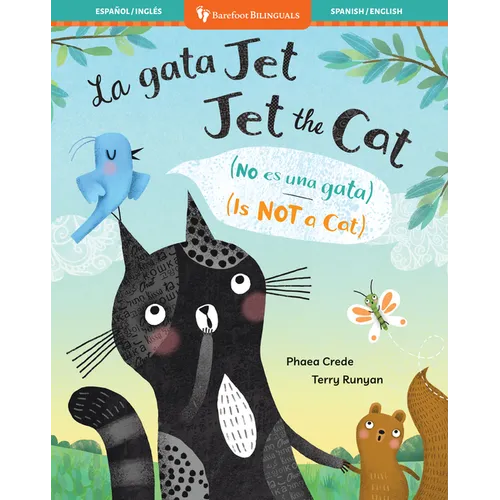 Jet the Cat (Is Not a Cat) (Bilingual Spanish & English)