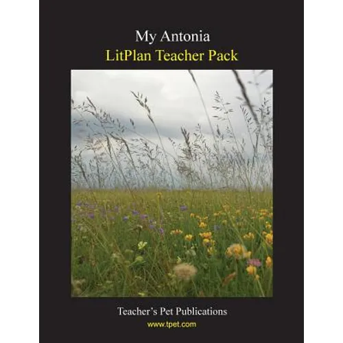Litplan Teacher Pack: My Antonia