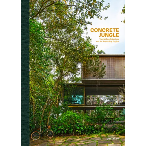 Concrete Jungle: Tropical Architecture and Its Surprising Origins