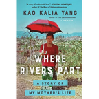 Where Rivers Part: A Story of My Mother's Life