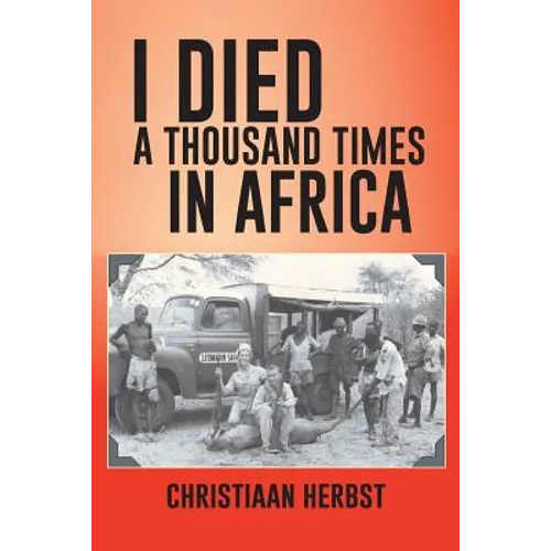 I Died a Thousand Times in Africa