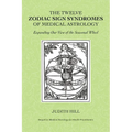 The Twelve Zodiac Sign Syndromes of Medical Astrology