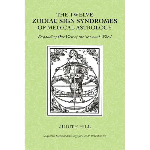 The Twelve Zodiac Sign Syndromes of Medical Astrology