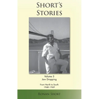 Short's Stories: Jaw Dropping, From North to South, 1968-1969 - Paperback