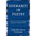 German(y) in Poetry: A collection of poems in English and German