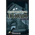 Ghosthunting Colorado