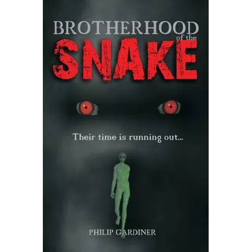 Brotherhood Of The Snake: Their Time Is Running Out