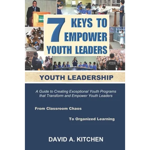 Youth Leadership: 7 Keys To Empower Youth Leaders