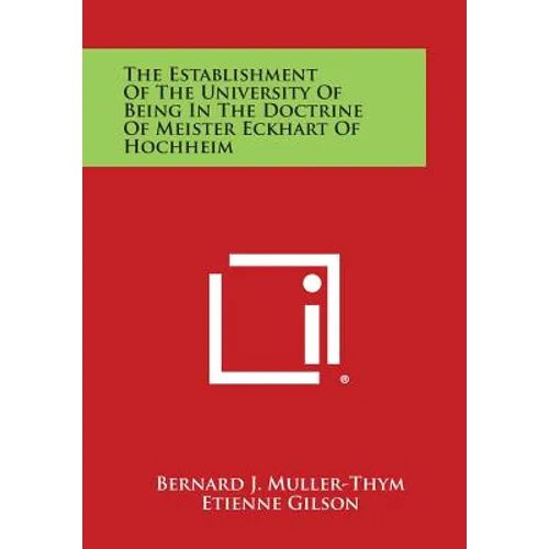 The Establishment of the University of Being in the Doctrine of Meister Eckhart of Hochheim