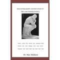 What Is Philosophy and Why Study It?: The Case for Relevance