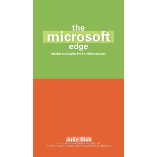 The Microsoft Edge: Insider Strategies for Building Success
