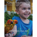 Nature Intervention: A Treatment for Autism Spectrum Disorder
