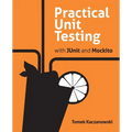 Practical Unit Testing with JUnit and Mockito