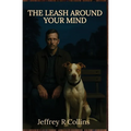 The Leash Around Your Mind