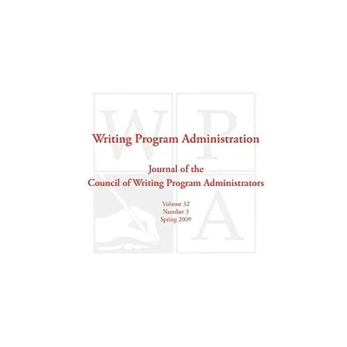 Wpa: Writing Program Administration 32.3