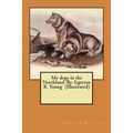 My dogs in the Northland. By: Egerton R. Young (Illustrated)