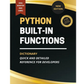 Python Built-In Functions Dictionary: Quick and Detailed Reference for Developers