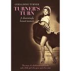 Turner's Turn: A Disarmingly Honest Memoir