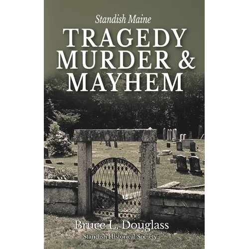 Tragedy, Murder, & Mayhem