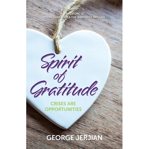 Spirit of Gratitude: Crises are Opportunities
