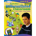 Activities for the Differentiated Classroom: Science, Grades 6-8