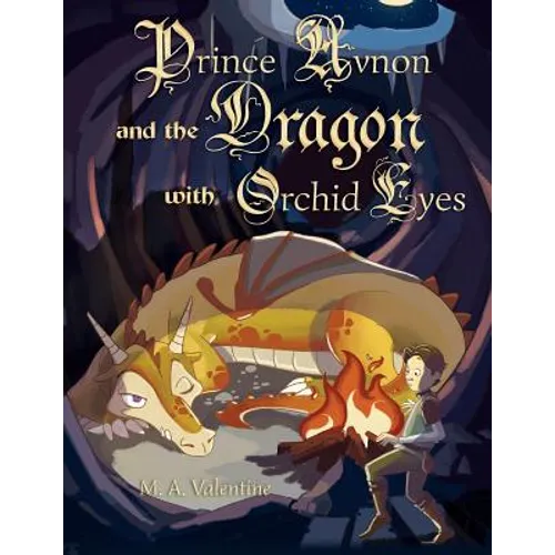 Prince Avnon and the Dragon with Orchid Eyes
