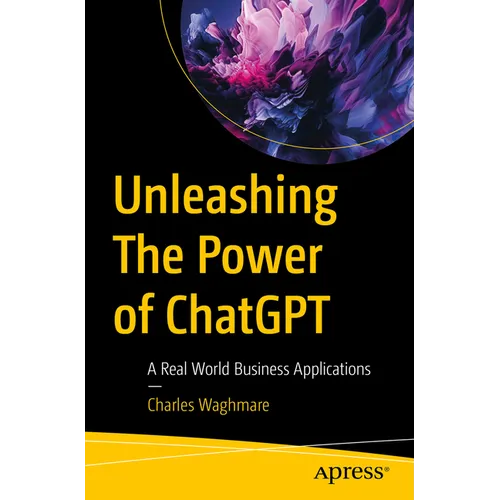 Unleashing the Power of ChatGPT: A Real World Business Applications
