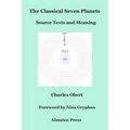 The Classical Seven Planets: Source Texts and Meaning