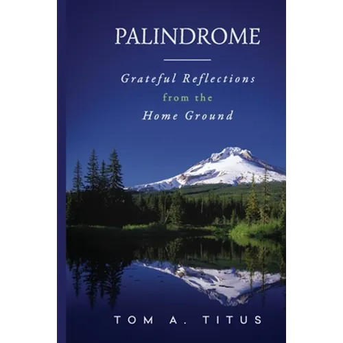 Palindrome: Grateful Reflections from the Home Ground