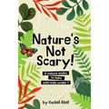 Nature's not scary: 6 nature walks to take with kids under 7