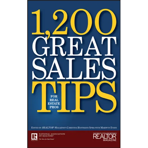 1,200 Great Sales Tips for Real Estate Pros