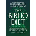 The Biblio Diet: Live Long, Master Metabolism, Reduce Pain, Fight Depression, and Conquer Cancer with Healing Secrets from the Bible