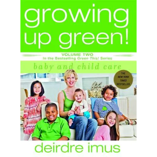 Growing Up Green: Baby and Child Care