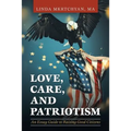 Love, Care, and Patriotism: An Essay Guide to Raising Good Citizens